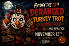 Friday the 13th Night Race -Deranged Turkey Trot: 5K. 10K. Half Marathon by Califlow Runs logo