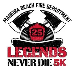 LEGENDS NEVER DIE 5K Hosted by Madeira Beach Fire Department logo